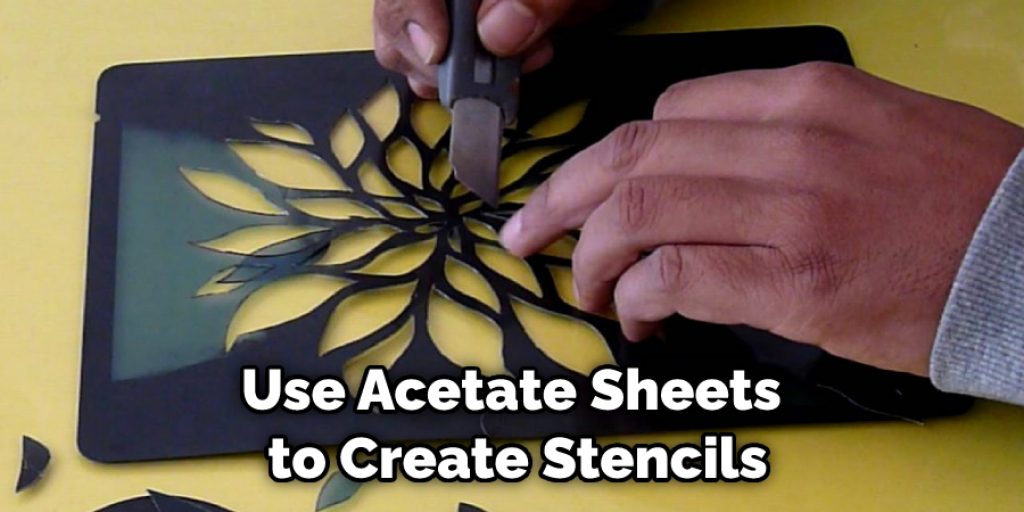 Use Acetate Sheets to Create Stencils
