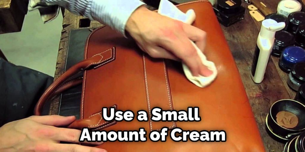 Use a Small Amount of Cream