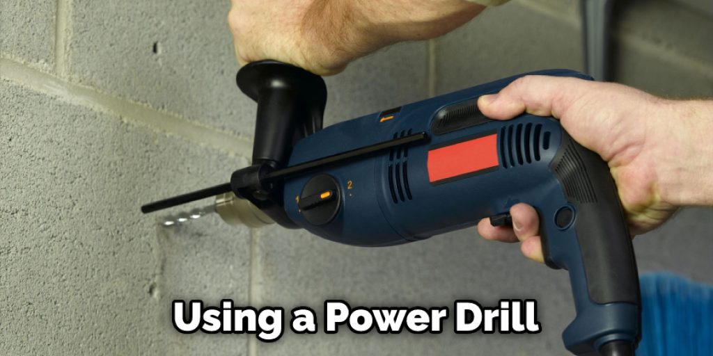 Using a Power Drill