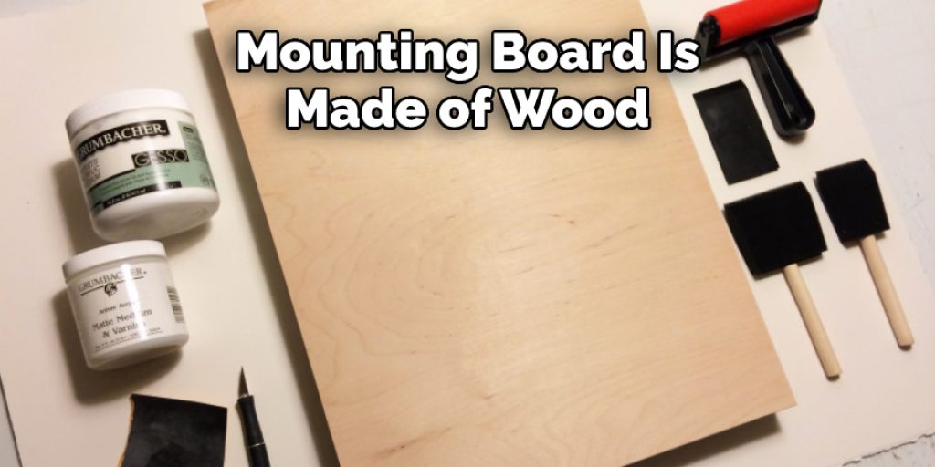  the Mounting Board Is Made of Wood.