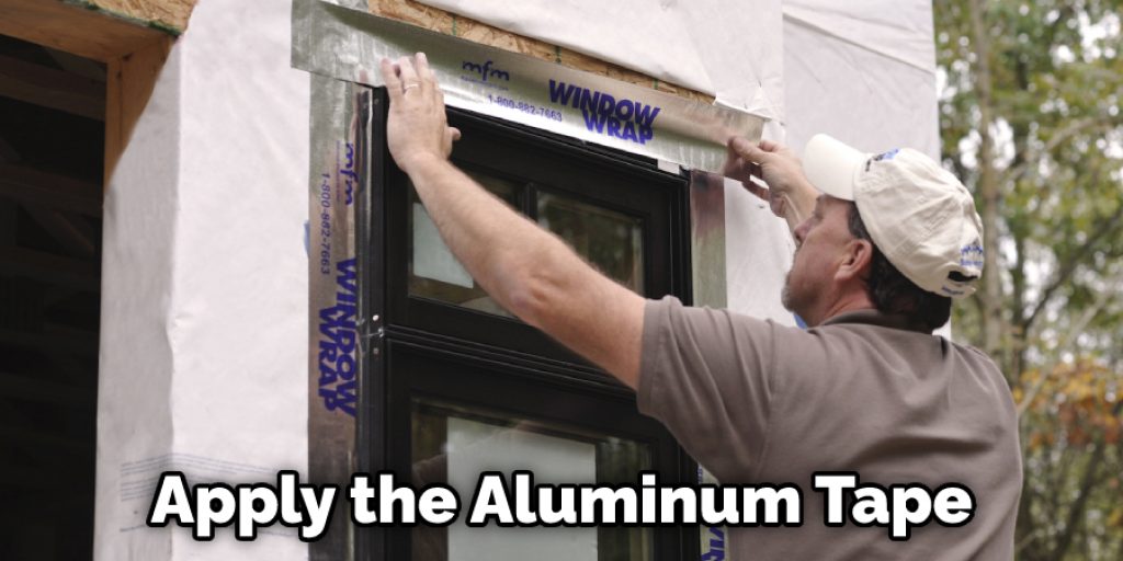 Apply the Aluminum Tape