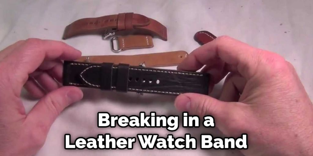 Breaking in a Leather Watch Band
