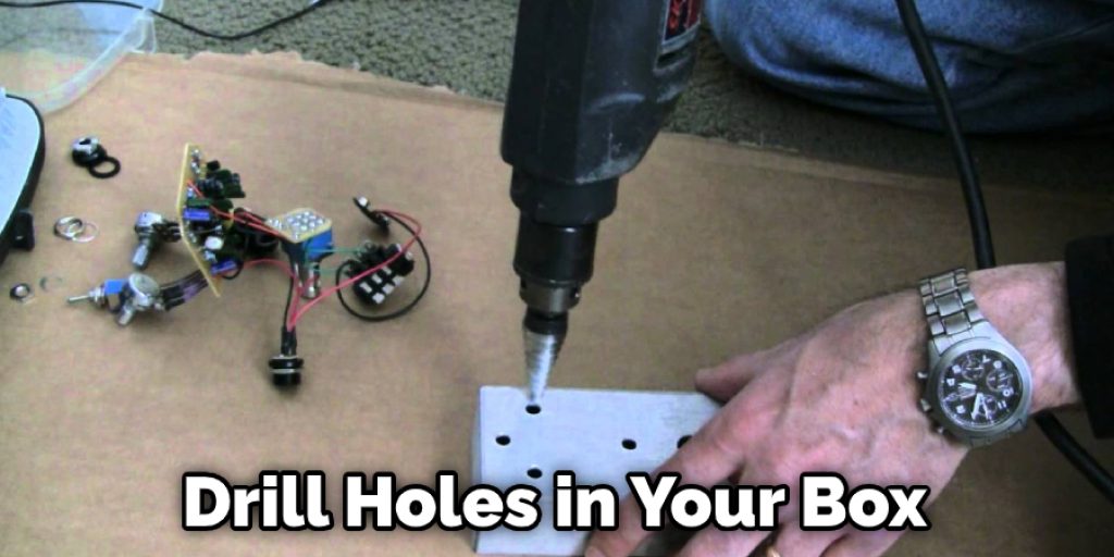 Drill Holes in Your Box