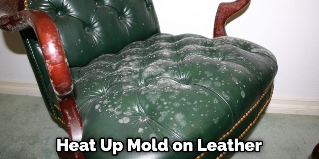 Heat Up Mold on Leather