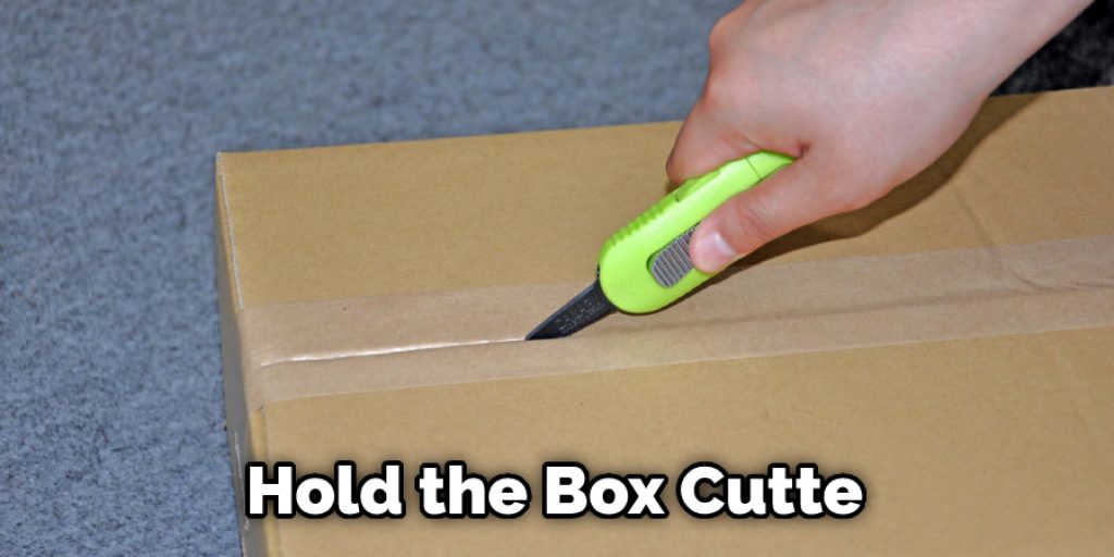 Hold the Box Cutte