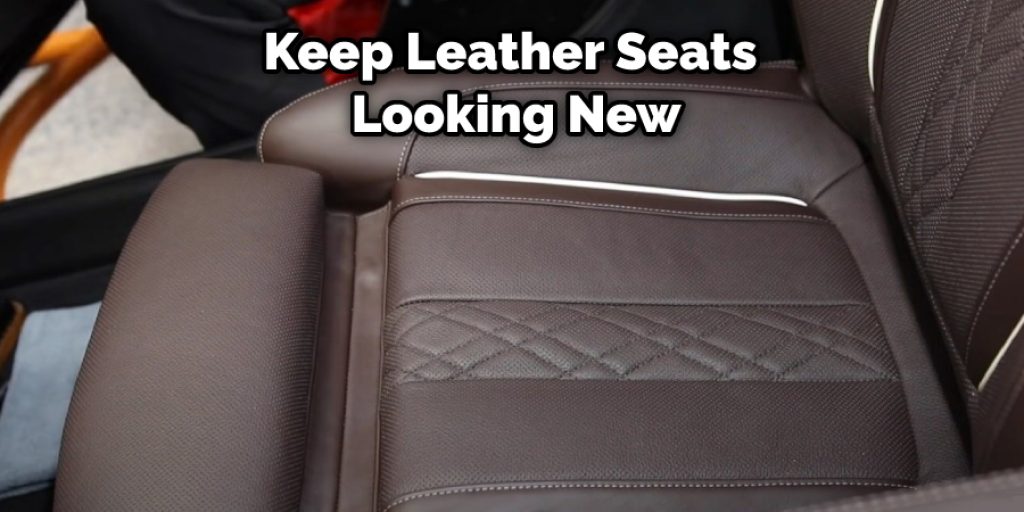 Keep Leather Seats  Looking New