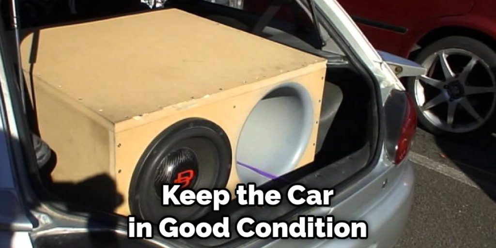 Keep the Car in Good Condition