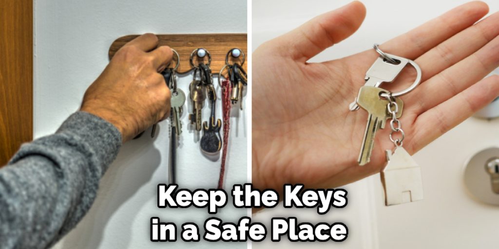 Keep the Keys in a Safe Place 