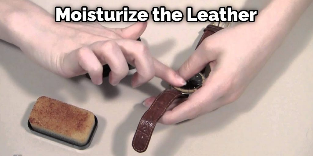 Moisturize the Leather