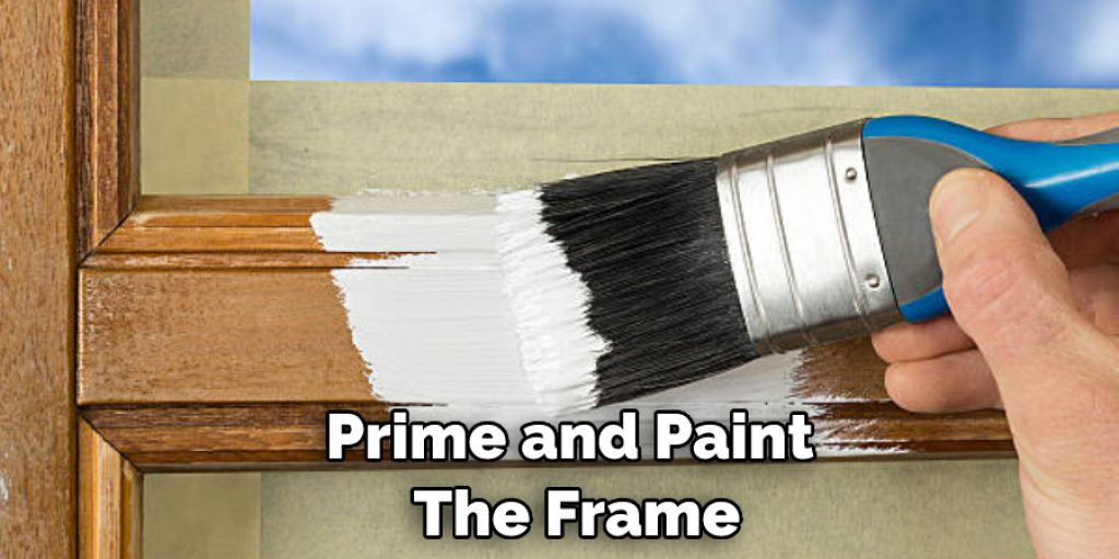  Prime and Paint the Frame