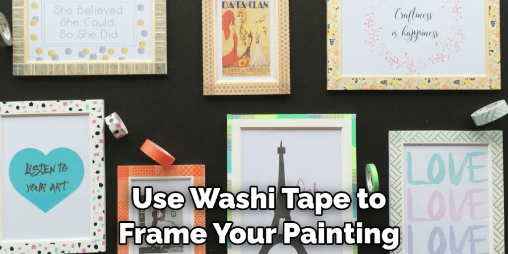 Use Washi Tape to Frame Your Painting