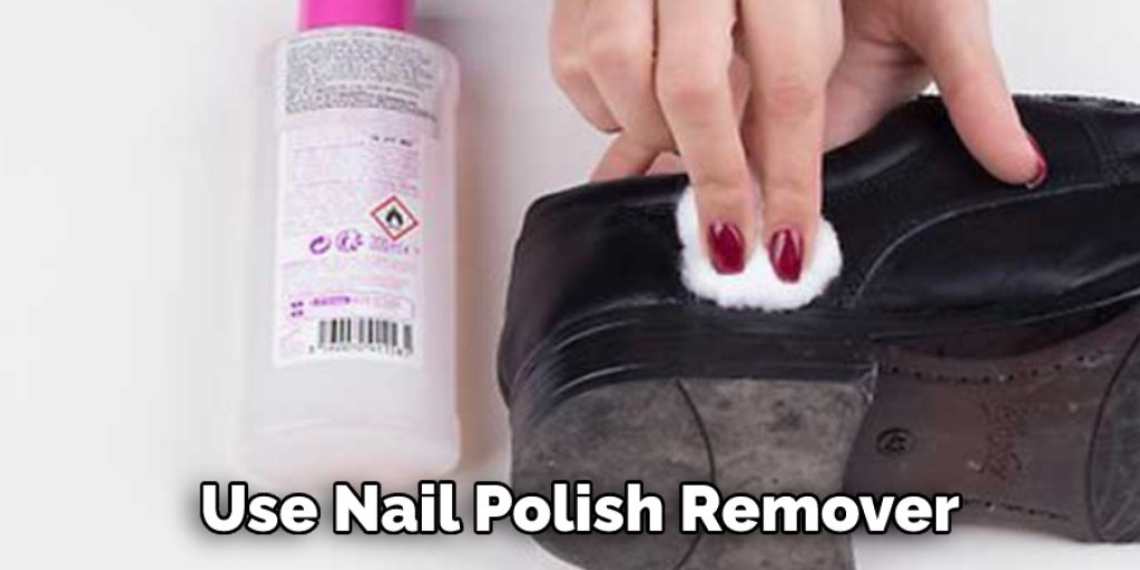Use Nail Polish Remover 