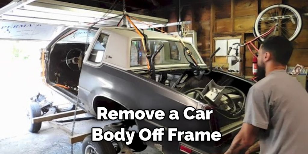 Remove a Car  Body Off Frame