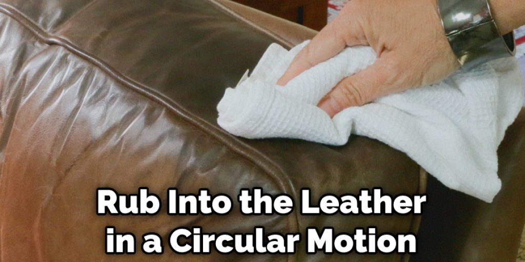 Rub Into the Leather in a Circular Motion