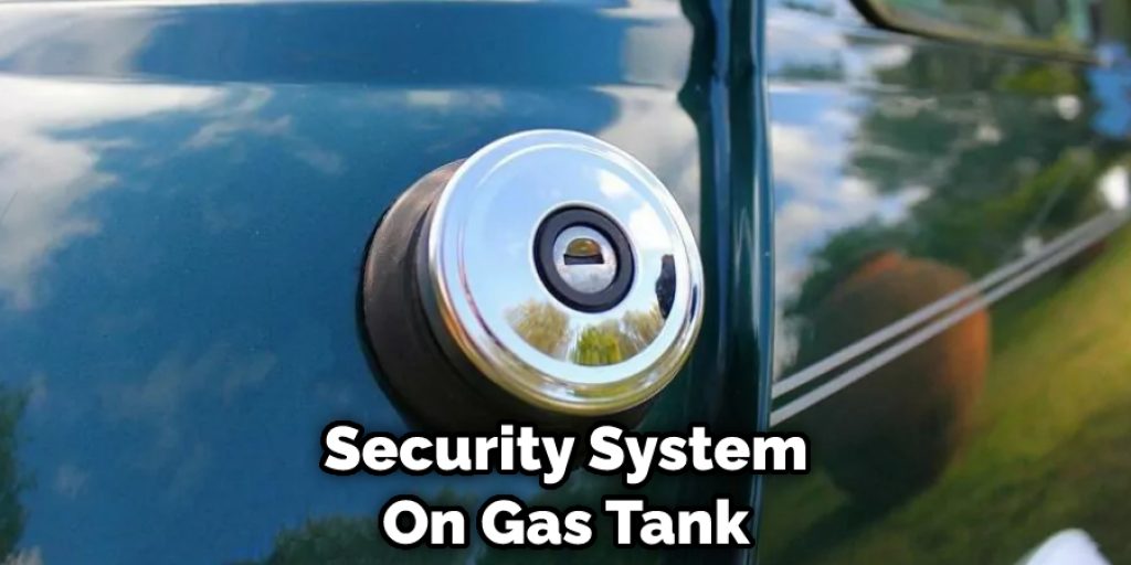Security System On Gas Tank