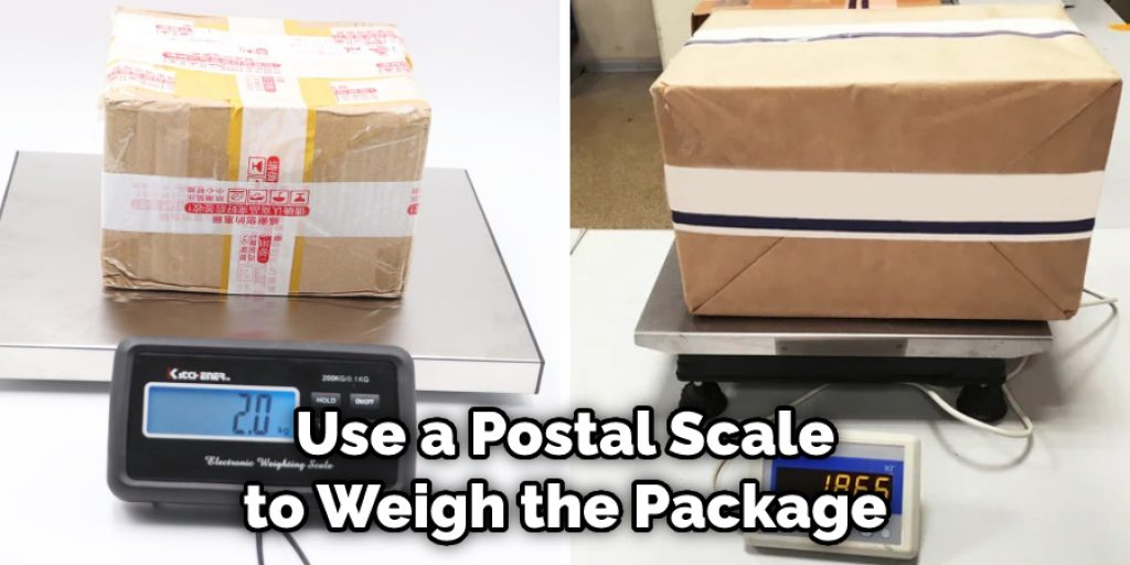 Use a Postal Scale to Weigh the Package