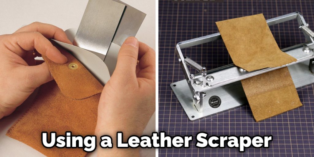 Using a Leather Scraper