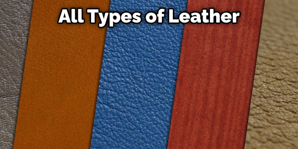 All Types of Leather