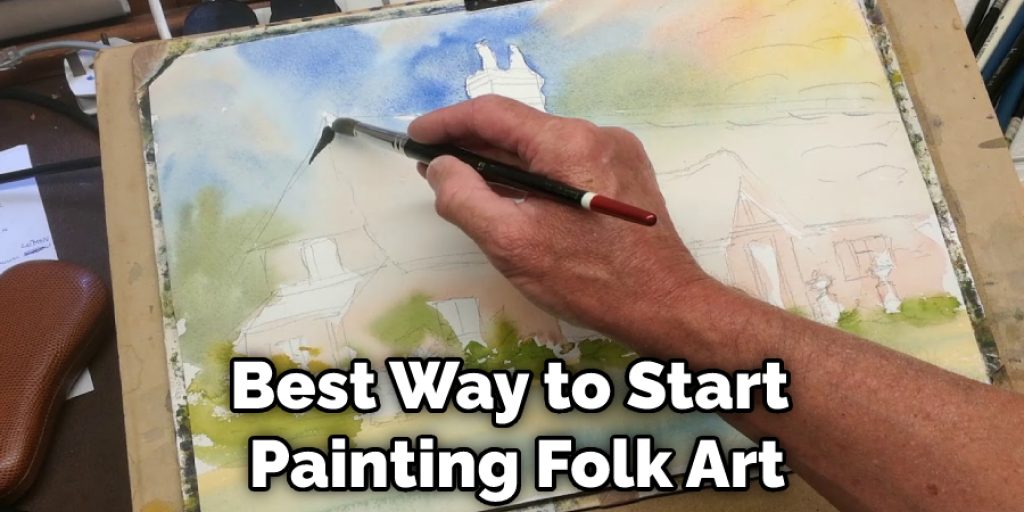 Best Way to Start  Painting Folk Art