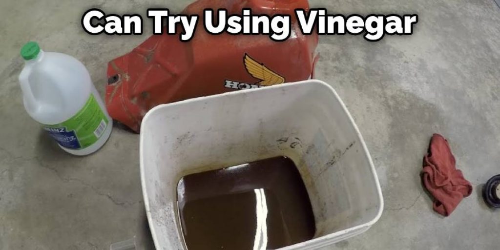 Can Try Using Vinegar