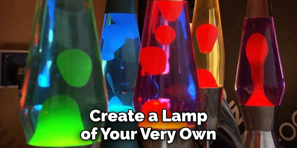 Create a Lamp of Your Very Own