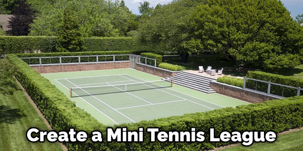 Create a Mini Tennis League
