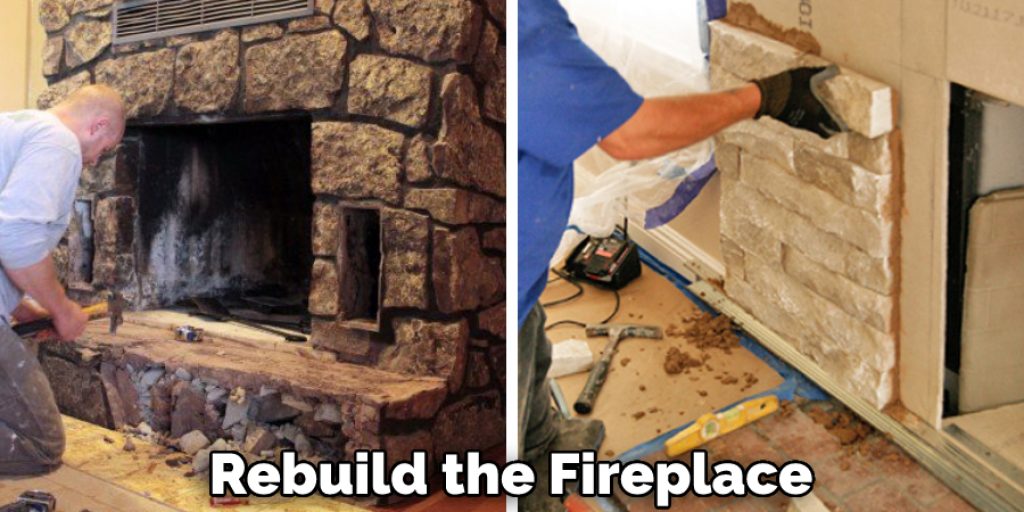 Rebuild the Fireplace
