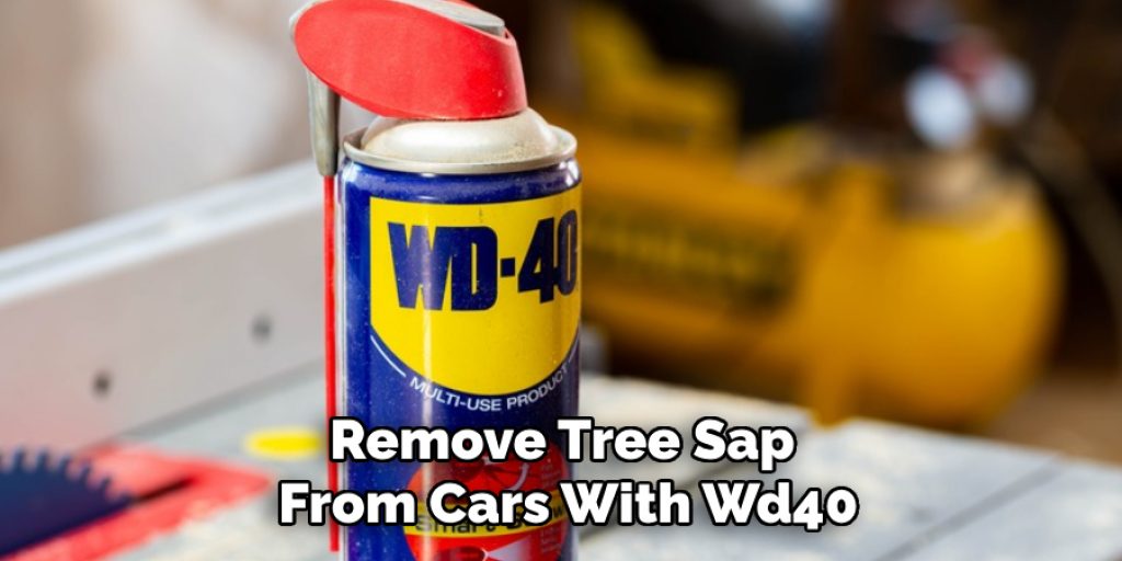 Remove Tree Sap 
From Cars With Wd40