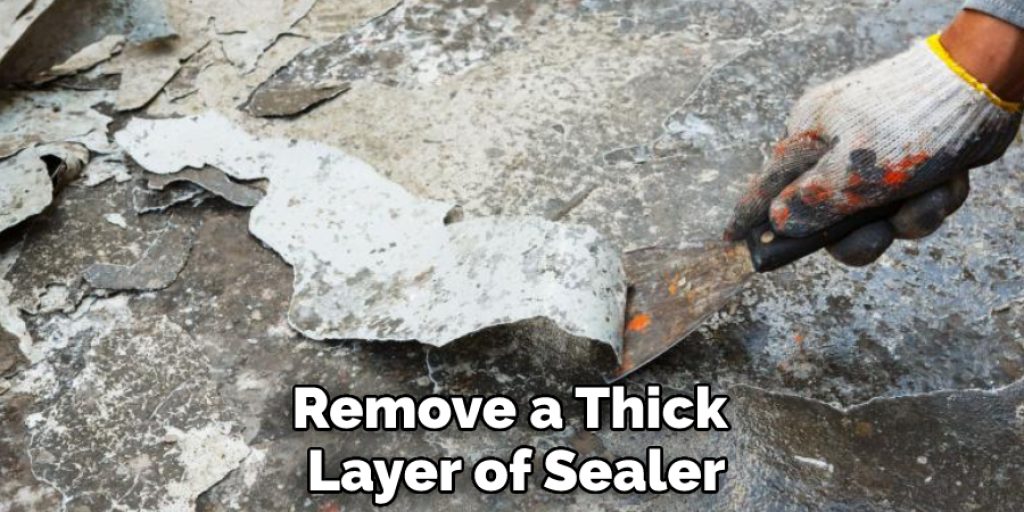 Remove a Thick Layer of Sealer