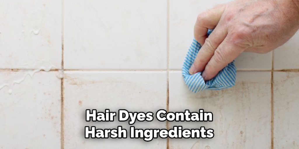 Hair Dyes Contain Harsh Ingredients