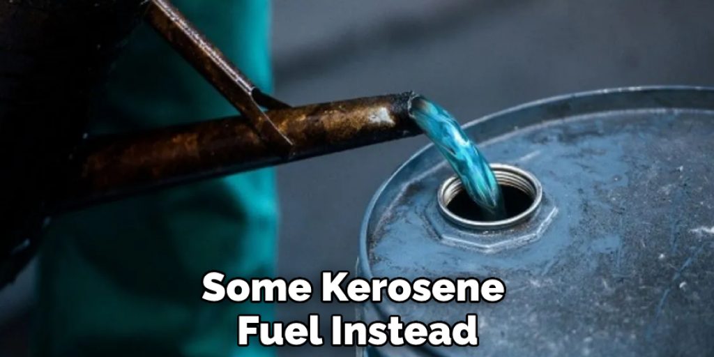Some Kerosene Fuel Instead