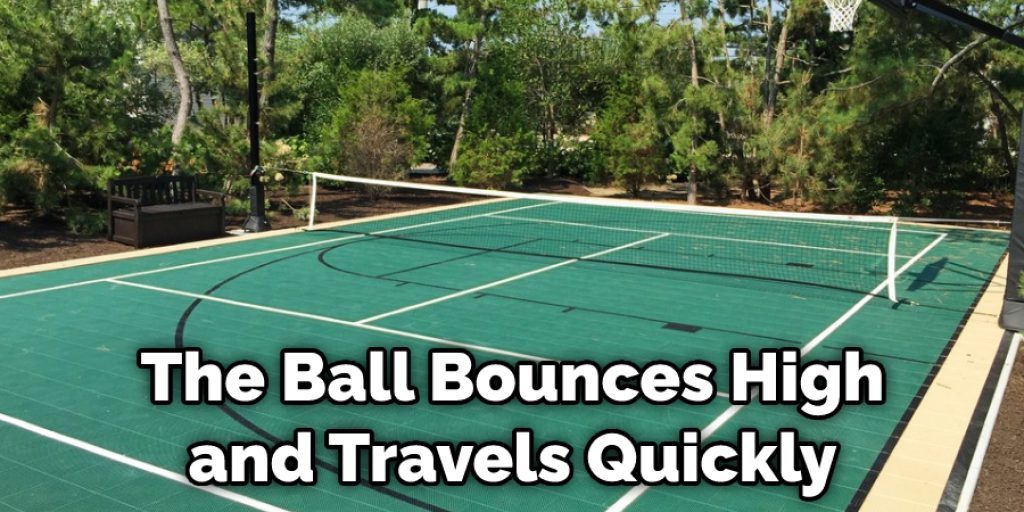 The Ball Bounces High and Travels Quickly