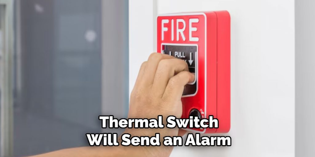 Thermal Switch Will Send an Alarm