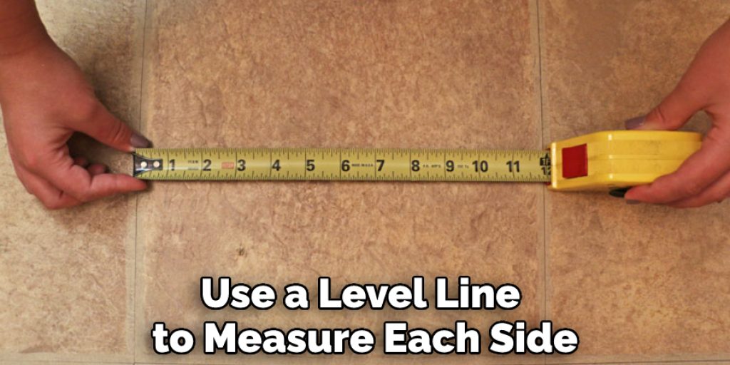 Use a Level Line to Measure Each Side