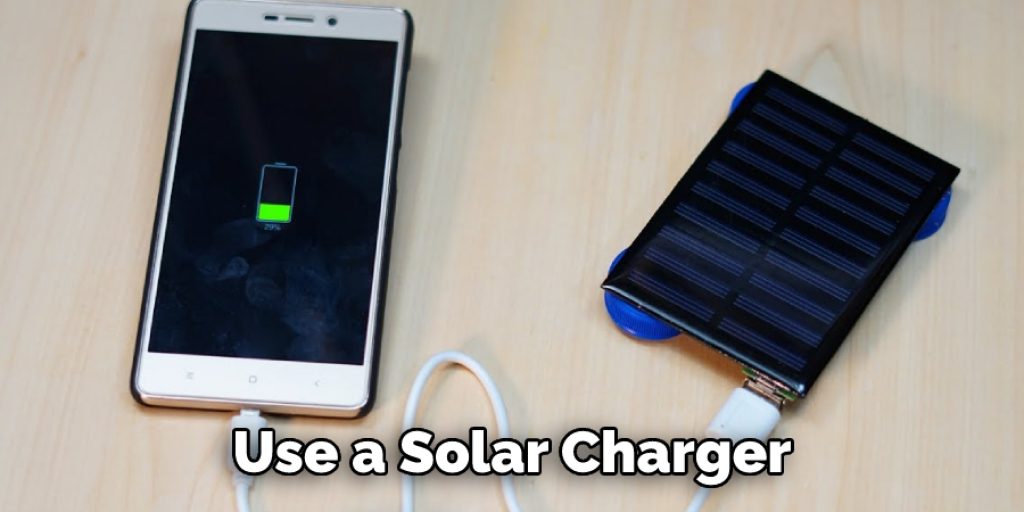 Use a Solar Charger