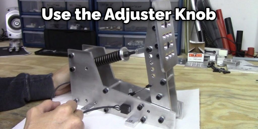Use the Adjuster Knob