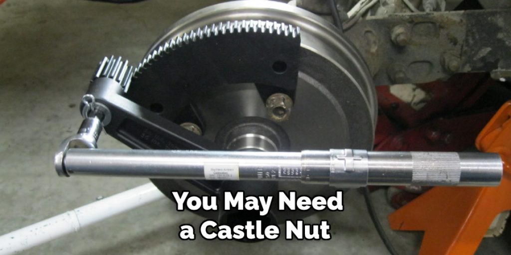 You May Need a Castle Nut 