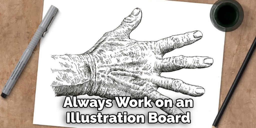 Always Work on an Illustration Board