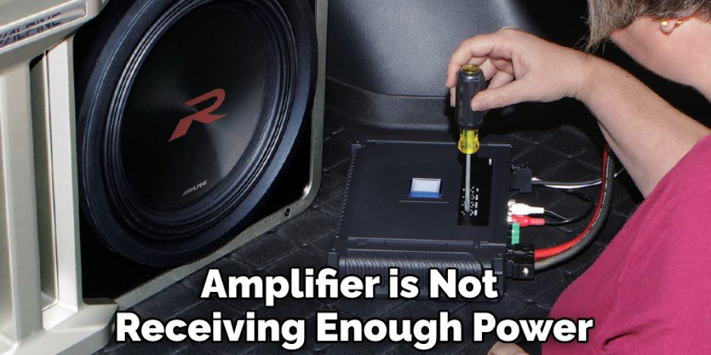 Amplifier is Not Receiving Enough Power