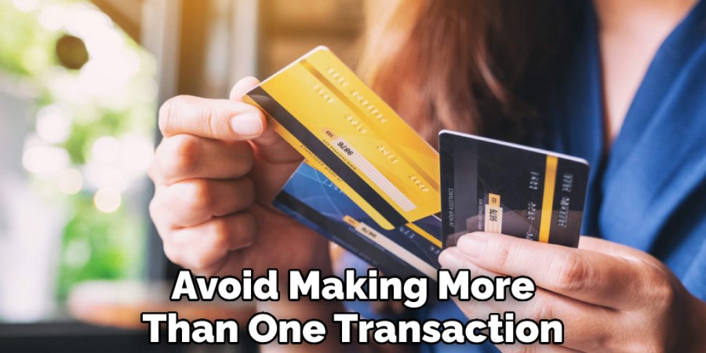 Avoid Making More Than One Transaction
