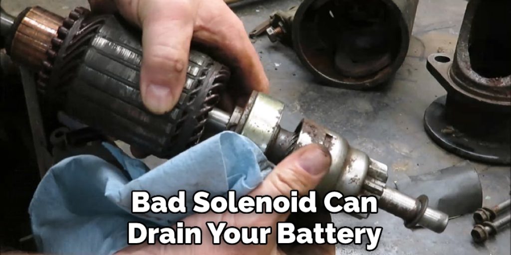 Bad Solenoid Can Drain Your Battery