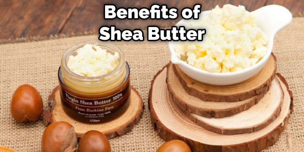 Benefits of Shea Butter