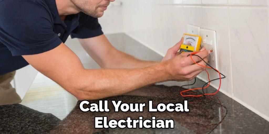 Call Your Local Electrician
