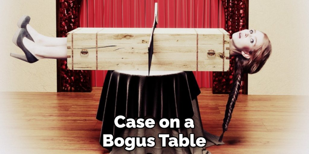 Case on a Bogus Table