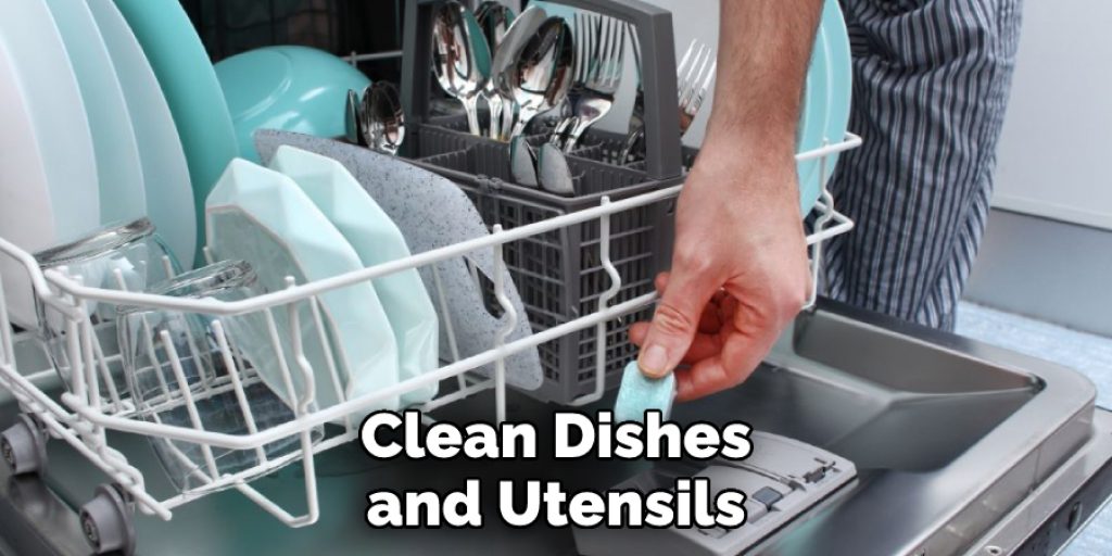 Clean Dishes and Utensils