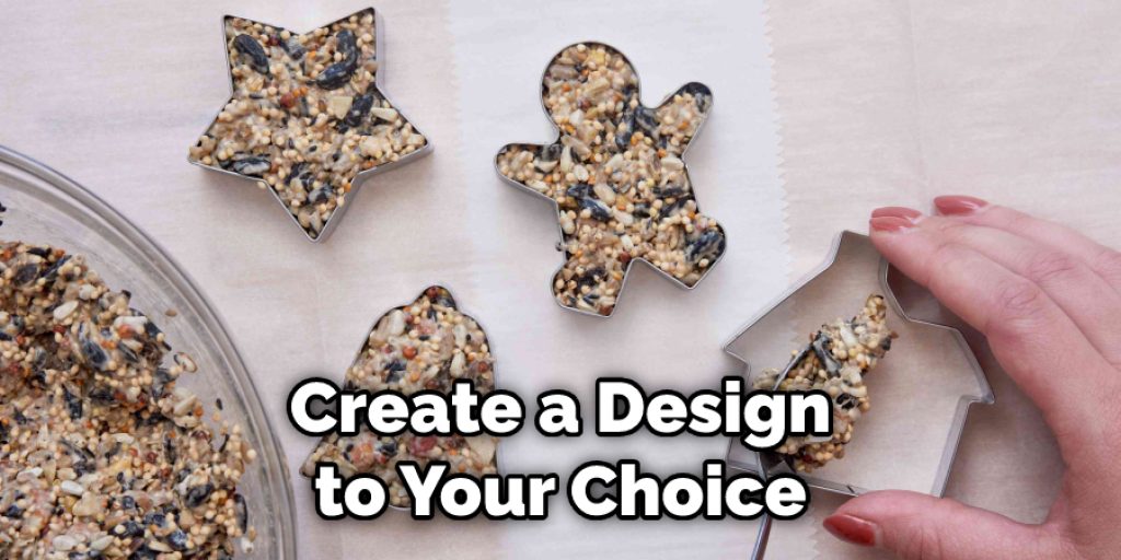 Create a Design to Your Choice