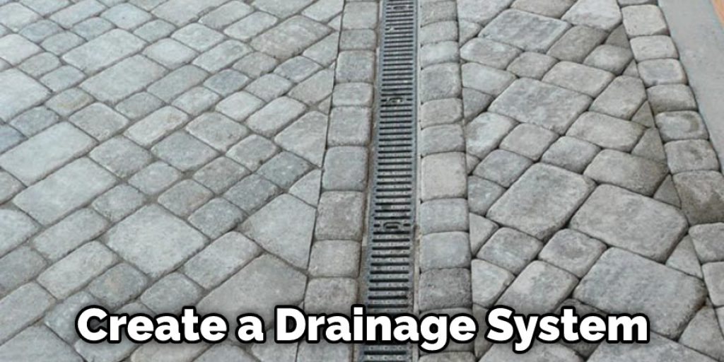 Create a Drainage System
