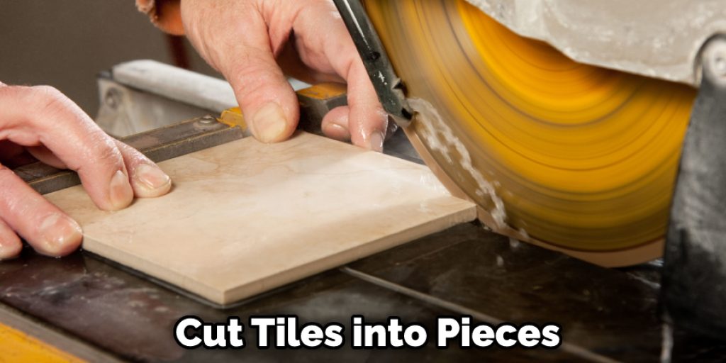 Cut Tiles into Pieces