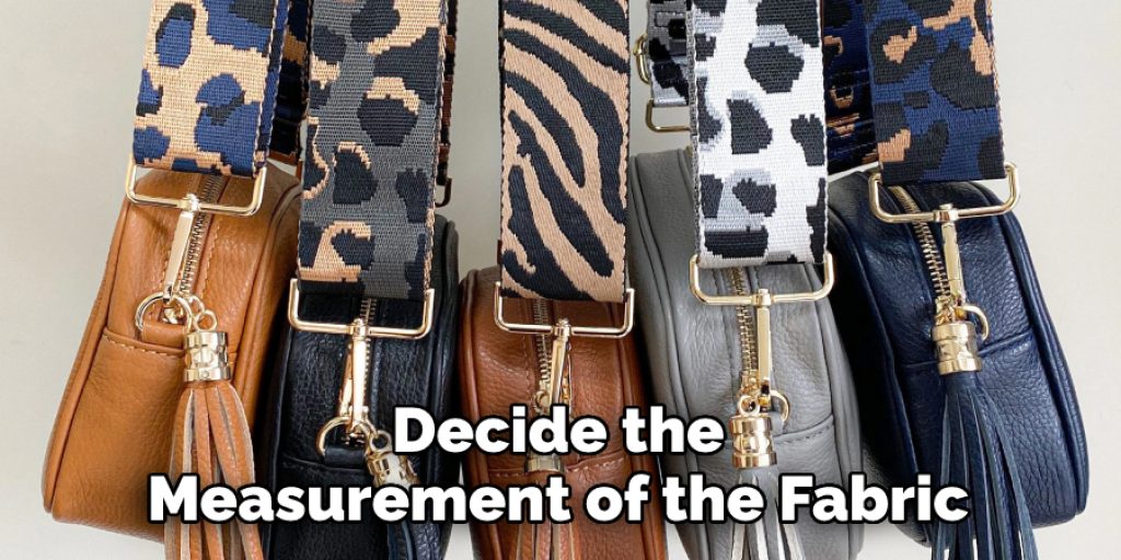 Decide the Measurement of the Fabric