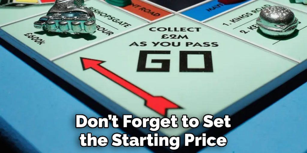 Don’t Forget to Set the Starting Price